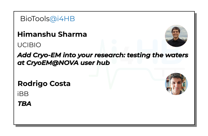 BioTools@i4HB | Himanshu Sharma | Rodrigo Costa